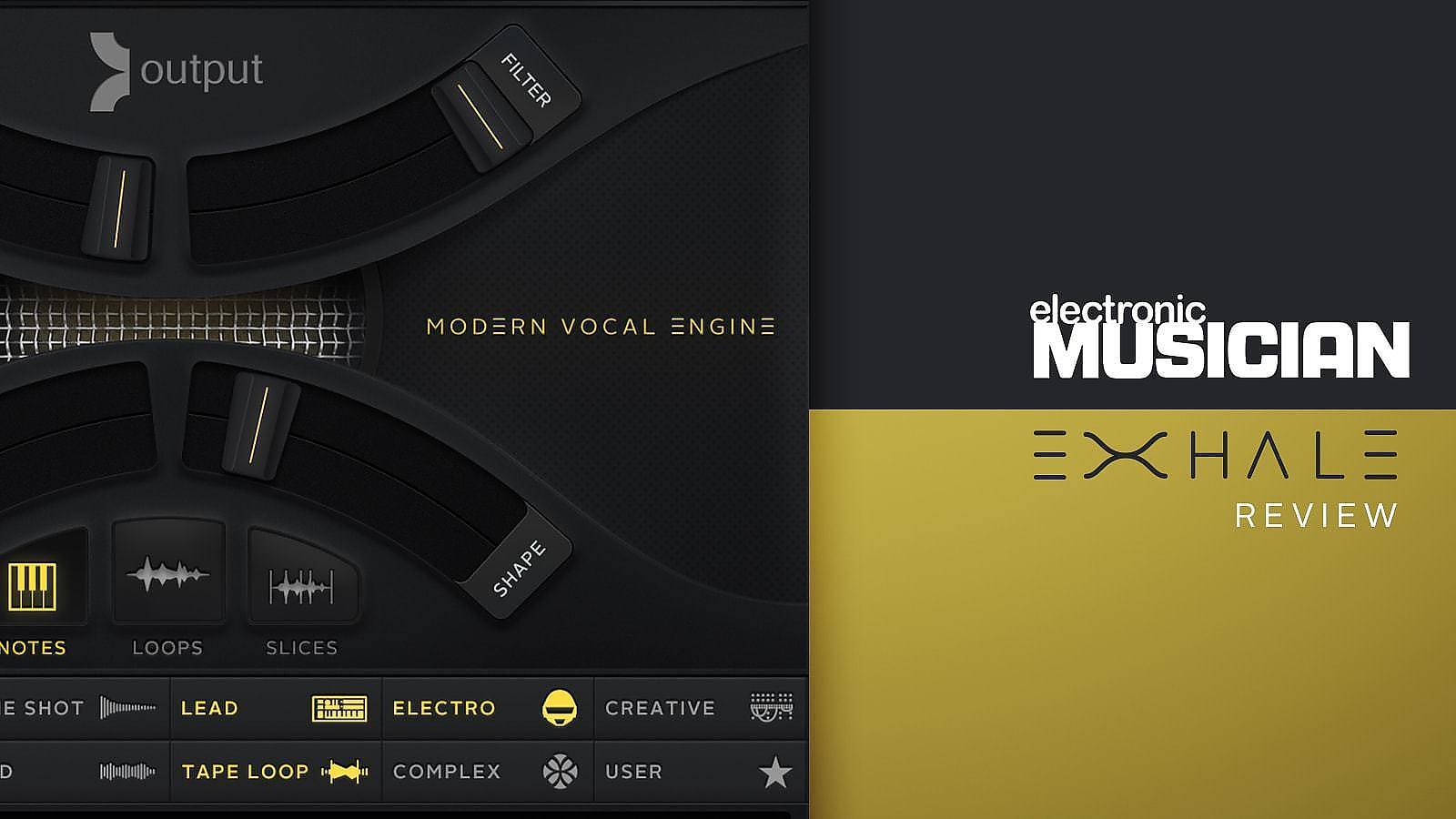 Electronic Musician Reviews EXHALE "Insanely Creative" Output