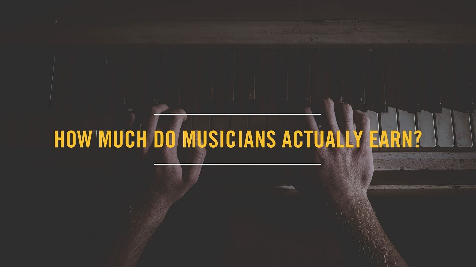 How much do musicians actually earn? OUTPUT